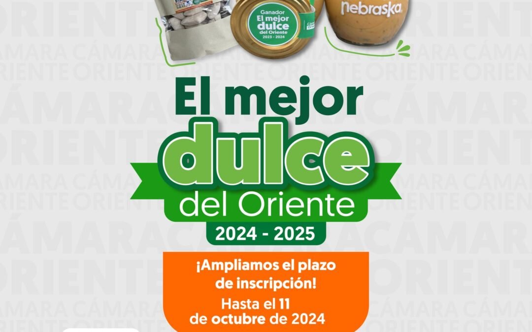 Concurso “El mejor dulce del Oriente 2024” amplía inscripciones hasta el 11 de Octubre